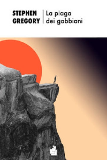 La piaga dei gabbiani di Stephen Gregory, Wojtek Editore