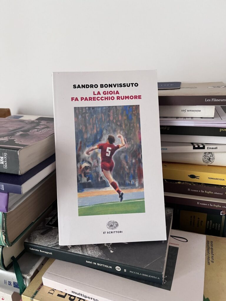 La gioia fa parecchio rumore di Sandro, Bonvissuto Einaudi