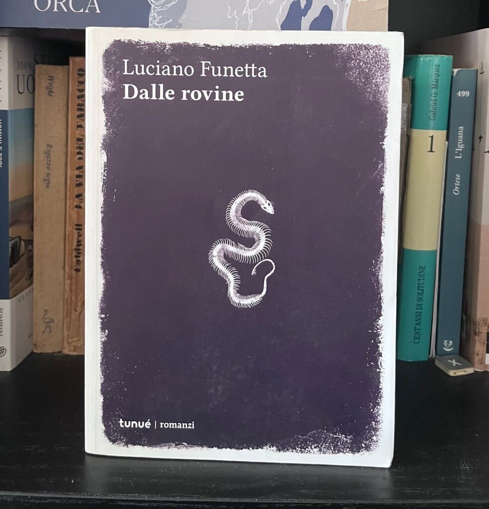 #23 Dalle rovine – Luciano Funetta